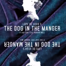We Happy Few to Present THE DOG IN THE MANGER This Fall