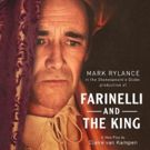 Rush Policy Announced For FARINELLI AND THE KING