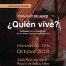 Presentarán En Bellas Artes La Novela Histórica ¿Quién Vive? De Fernando De La Lu