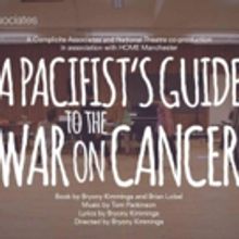 Complicite to Stage a Reimagined A PACIFIST'S GUIDE TO THE WAR ON CANCER