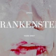 FRANKENSTEIN Comes to La Monnaie De Munt 3/8 - 3/20