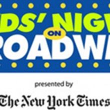 Take Your Munchkins to the Theatre! KIDS' NIGHT ON BROADWAY to Return This February