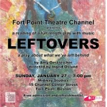 LEFTOVERS: PTSD Musical Premieres At Fort Point Theater Channel