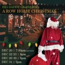 Big Daddy Graham's A Row Home Christmas Comes to Players Club Of Swarthmore