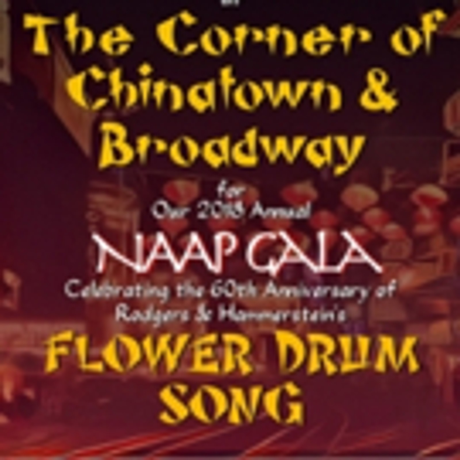 NAAP Gala 2018 to Celebrate Anniversary of FLOWER DRUM SONG December 2