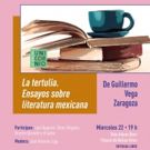 La tertulia. Ensayos sobre literatura mexicana, analiza textos de los principales…