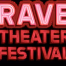 Rave Theater Festival Extends Submission Deadline Due To Demand