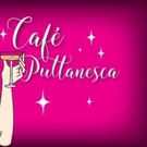 Act II Playhouse in Ambler Presents CAFE PUTTANESCA