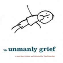 Tim Crowther's New Play 'TIS UNMANLY GRIEF Will Be Final Production at Theatre N16