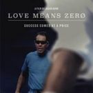 Showtime to Premiere Documentary LOVE MEANS ZERO On Saturday, June 23