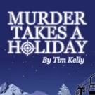 MURDER TAKES A HOLIDAY This December at The Sherman Playhouse