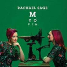 Rachael Sage Drops New Album MYOPIA, Streaming Now at Curve