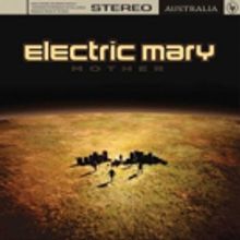 Electric Mary to Release New Album 'Mother'