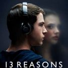 13 REASONS WHY Will Return for Third Season on Netflix
