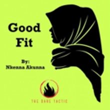 The Dare Tactic Presents Nkenna Akunna's GOOD FIT
