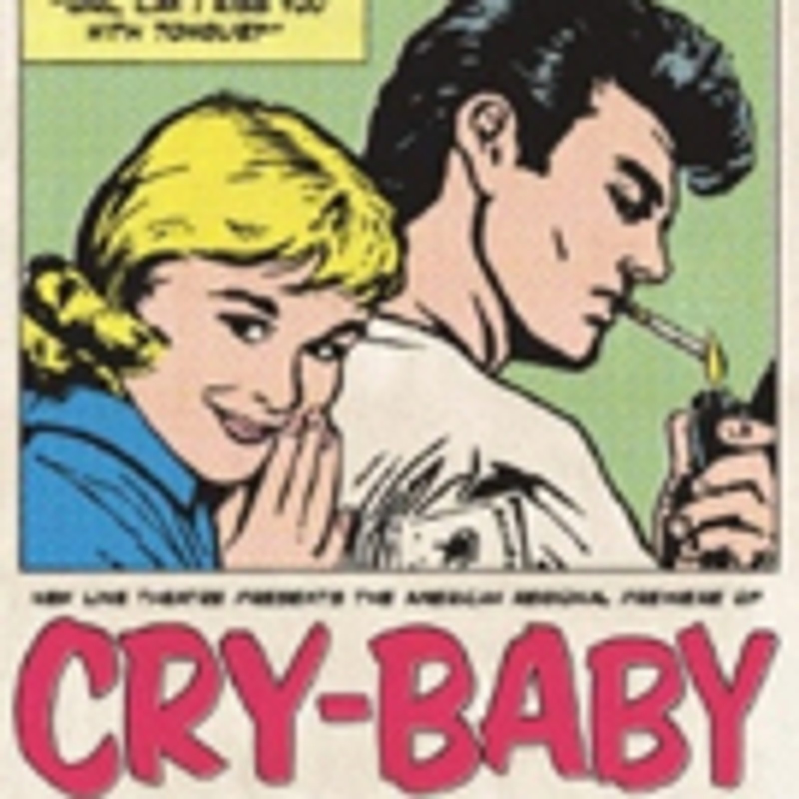 John Waters' CRY-BABY Musical to Open New Line Theatre's 29th Season