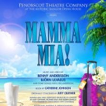Penobscot Theatre Presents MAMMA MIA!