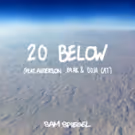 Sam Spiegel Returns with 20 BELOW feat. Anderson .Paak & Doja Cat