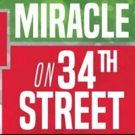 BWW Review: MIRACLE ON 34TH STREET at Roxy Regional Theatre is Beautifully Wrapped