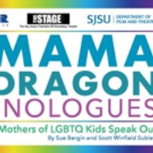 Cast Announced For THE MAMA DRAGON MONOLOGUES