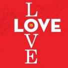 Love Is Love: A Cabaret Of Broadway Songs About Love Comes to the Aronoff Center
