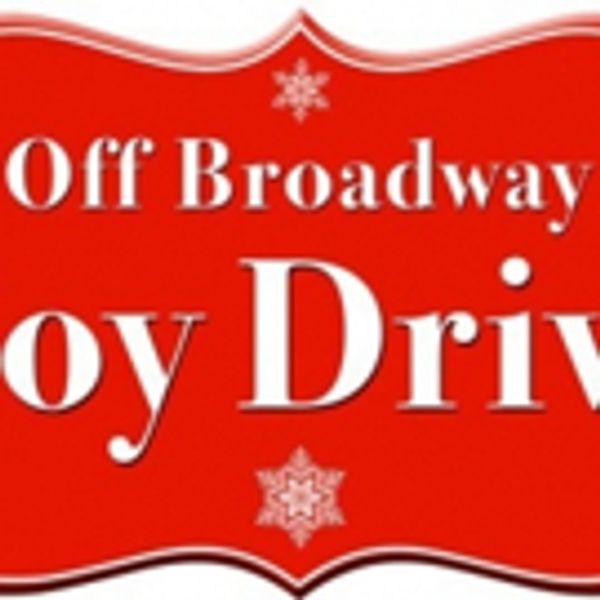 Donate and Get Free Tickets with 3rd Annual OFF-BROADWAY TOY DRIVE Photo