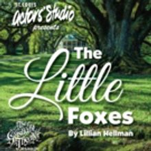 BWW Review: THE LITTLE FOXES Illuminates Aristocracy, Greed at St. Louis Actors' Stud