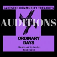 Noneqiuty Auditions Announced For ORDINARY DAYS By Adam Gwon At Lakeside Community Th