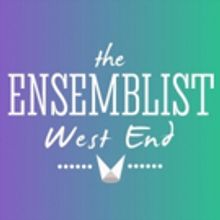 The Ensemblist Launches 'The Ensemblist West End' Blog