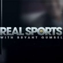 REAL SPORTS With Bryant Gumbel Returns to HBO Tuesday, May 22