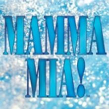 MAMMA MIA! Announced as The Final 2018-19 Warner Stage Company Production