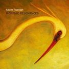 Adam Rudolph's 'Morphic Resonances' Releases Today on MOD Technologies/Meta Records