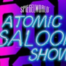 ATOMIC SALOON SHOW Comes to Las Vegas