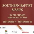SOUTHERN BAPTIST SISSIES Comes To StageQ This Fall