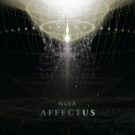 NUEX's Debut EP AFFECTUS with Culture Collide Now Streaming Ahead of Friday Release