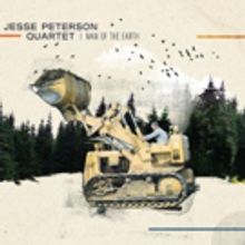 Jesse Peterson Quartet Releases New Album MAN OF THE EARTH on July 13