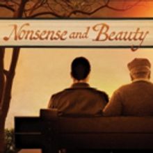 Witty And Tender NONSENSE AND BEAUTY Closes The Rep's 2018-19 Studio Theatre Season