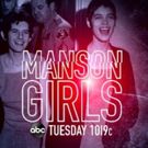 ABC News to Present the Special, MANSON GIRLS