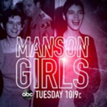 ABC News to Present the Special, MANSON GIRLS