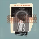 Ed Romanoff's Newest Album 'The Orphan King' Out Today