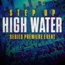 Original STEP UP Movie & YouTube Original Series STEP UP: HIGH WATER Heading to Theaters