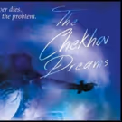 THE CHEKHOV DREAMS Playwright John McKinney To Appear On 'State Of The Arts' Friday
