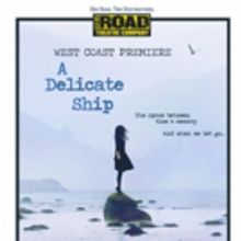 Road Theatre Company to Present West Coast Debut of Anna Ziegler's A DELICATE SHIP