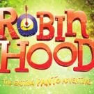 ROBIN HOOD Pantomime Brings Adventure to The Arts Centre, Hounslow