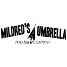 Mildred's Umbrella Announces 2018-2019 Season