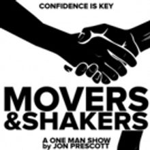 Jon Prescott's MOVERS & SHAKERS Set For Hollywood Fringe Festival