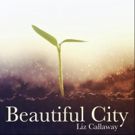 Liz Callaway Releases Single of GODSPELL's 'Beautiful City' Today
