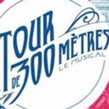 BWW Review: LA TOUR DE 300 MÈTRES at Théâtre Des Mathurins