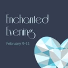 ENCHANTED EVENING at South Bend Civic Theatre