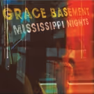 Grace Basement to Release 4th Album 'Mississippi Nights' Today
